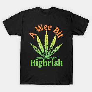 A Wee Bit Highrish Hamp Leaf T-Shirt
